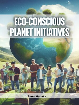 cover image of Eco-Conscious Planet Initiatives